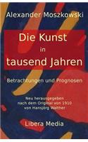 Die Kunst in tausend Jahren
