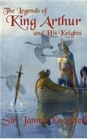 Legends of King Arthur and His Knights