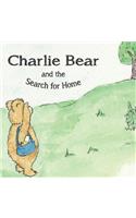 Charlie Bear and the Search for Home