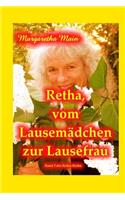 Retha, Vom Lausemaedchen Zur Lausefrau