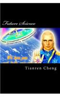 Future Science (Volume I 2012-2015, Part Two): Jeff's Dream and His Interesting Problems for Interstellar Travel and Time Travel(1 Future Science)