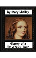 History of a Six Weeks' Tour (1817), by Mary Wollstonecraft Shelley (novel)