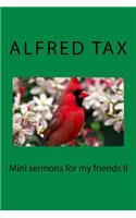 Mini-sermons for my friends II