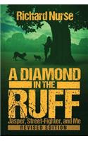 A Diamond in the Ruff (Revised Edition)