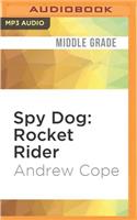 Spy Dog: Rocket Rider