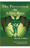 The Possession Of Lilac Rose
