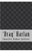 'Drag' Harlan