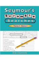 Seymour's Scramble Searches - Themes 4 - Volume 2