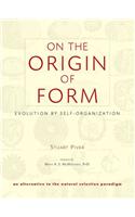 On the Origin of Form