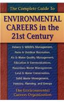 The Complete Guide to Environmental Careers in the 21st Century