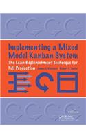 Implementing a Mixed Model Kanban System