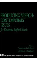 Producing Speech: Contemporary Issues