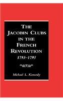 The Jacobin Clubs in the French Revolution, 1793-1795
