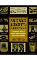 Secret Agent's Handbook: The WWII Spy Manual of Devices, Disguises, Gadgets and Concealed Weapons