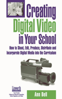 Creating Digital Video in Your School