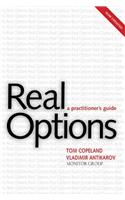 Real Options, Revised Edition: A Practitioner's Guide: A Practitioners Guide