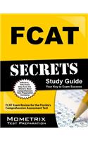 Fcat Secrets Study Guide: Fcat Exam Review for the Florida's Comprehensive Assessment Test