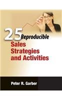 25 Reproducible Sales Strategies and Activities