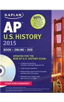 Kaplan Ap U.S. History 2015: (Kaplan AP Series)