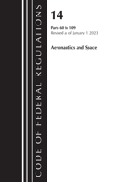 Code of Federal Regulations, Title 14 Aeronautics and Space 60-109, Revised as of January 1, 2023: (Code of Federal Regulations, Title 14 Aeronautics and Space)