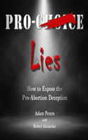 Pro-Choice Lies