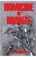 Homicide in Bronze: A Kira Logan Mystery
