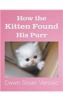 How the Kitten Found His Purr