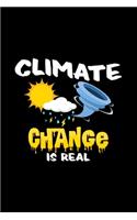 Climate change is real