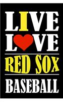Live Love RED SOX Baseball