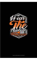 Fear The Trombones: Gas & Mileage Log Book(1007 Gas & Mileage Log Book)