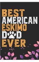 Best American Eskimo Dad Ever