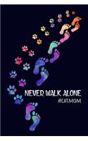 Never Walk Alone
