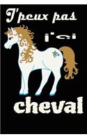 J'peux pas j'ai cheval