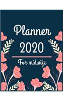 Planner 2020 for Midwife: Jan 1, 2020 to Dec 31, 2020: Weekly & Monthly Planner + Calendar Views (2020 Pretty Simple Planners)