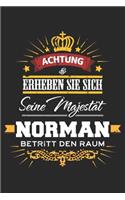 Achtung Erheben Sie sich Seine Majestät Norman Betritt den Raum: Namensgeschenk Notizbuch liniert DIN A5 - 120 Seiten für Notizen, Zeichnungen, Formeln - Organizer Schreibheft Planer Tagebuch