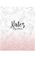 Kate's Big Ideas