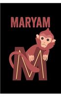 Maryam: Journal (Diary, Notebook) Personalized Custom Name Alphabet Monkey Birthday Gift for Girls