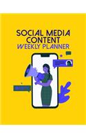 Social Media Content Weekly Planner: Online Business Calendar Scheduler and Organizer For Social Entrepreneurs
