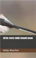 Birds Every Child Should Know