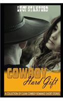 Cowboy Hard Gift