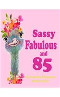 Sassy Fabulous and 85 (18 Month Planner 2020-2021)