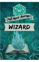Not Your Average Wizard
