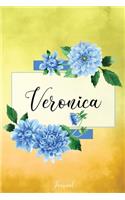 Veronica Journal: Blue Dahlia Flowers Personalized Name Journal/Notebook/Diary - Lined 6 x 9-inch size with 120 pages