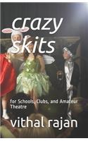 crazy skits