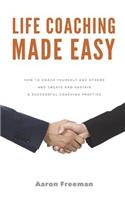 Life Coaching Made Easy