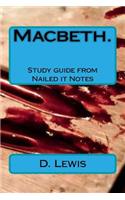 Macbeth. Study guide from Nailed it Notes: For AQA Levels 7, 8 and 9(Nailed It Notes)