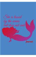 She Is Tossed by the Waves and Does Not Sink Mermaid Journal