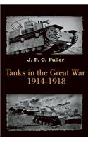 Tanks in the Great War 1914-1918 (Illustrated)