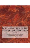 King Corruption vs The Conceptual Heartland