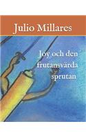 Joy Och Den Fruktansvärda Sprutan: (2 Joy)